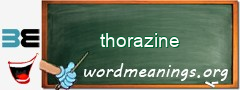 WordMeaning blackboard for thorazine